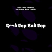 Purchase Derek Bailey - Good Cop Bad Cop (With Tony Bevan, Paul Hession & Otomo Yoshihide)