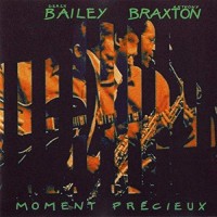 Purchase Derek Bailey - Moment Precieux (With Anthony Braxton)