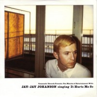 Purchase Jay-Jay Johanson - It Hurts Me So (CDS)