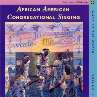 Purchase VA - Wade In The Water Vol. 2: African​-​american Congregational Singing