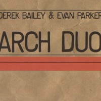 Purchase Derek Bailey - Arch Duo (With Evan Parker)