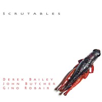 Purchase Derek Bailey - Scrutables (With John Butcher & Gino Robair)