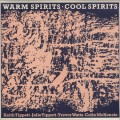 Buy Keith Tippett - Warm Spirits Cool Spirits (Vinyl) Mp3 Download