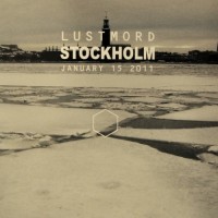 Purchase Lustmord - Stockholm (January 15 2011)