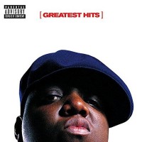 Purchase The Notorious B.I.G. - Greatest Hits