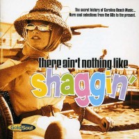 Purchase VA - There Ain't Nothing Like Shaggin' - The Secret History Of Carolina Beach Music
