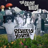 Purchase The Groovy Nobody - Restless Youth