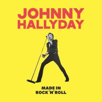 Purchase Johnny Hallyday - Made In Rock'n'roll