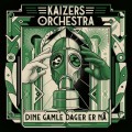 Buy Kaizers Orchestra - Dine Gamle Dager Er Nå (CDS) Mp3 Download