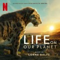 Purchase Lorne Balfe - Life On Our Planet (Soundtrack From The Netflix Series) Mp3 Download