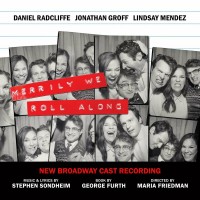 Purchase New Broadway Cast Of Merrily We Roll Along - Merrily We Roll Along (New Broadway Cast Recording)
