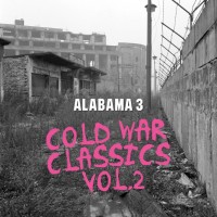 Purchase Alabama 3 - Cold War Classics Vol. 2