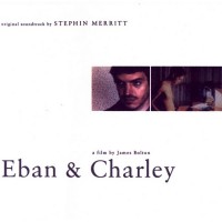 Purchase Stephin Merritt - Eban & Charley