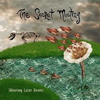 Purchase The Secret Meeting - Shooting Laser Beams