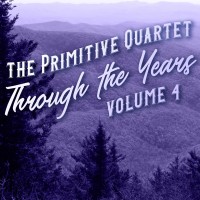 Purchase The Primitive Quartet - Through The Years Vol. 4