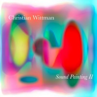 Purchase Christian Wittman - Sound Painting II