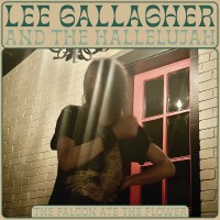 Purchase Lee Gallagher & The Hallelujah - The Falcon Ate The Flower