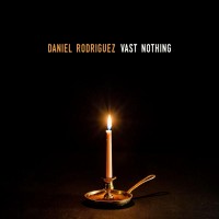 Purchase Daniel Rodriguez - Vast Nothing