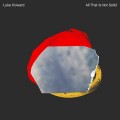 Buy Luke Howard - All That Is Not Solid Mp3 Download