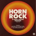 Buy VA - Horn Rock & Funky Guitar Grooves 1968-1974 Mp3 Download