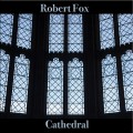 Buy Robert Fox - Cathedral Mp3 Download