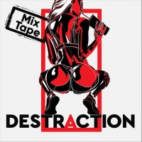 Purchase Destra - Destraction (Mix Tape Version)