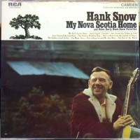 Purchase HANK SNOW - My Nova Scotia Home (Vinyl)