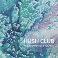 Buy Hush Club - Fingerprints & Stains Mp3 Download