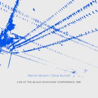 Purchase Marion Brown - Live At The Black Musician's Conference (With Dave Burrell)