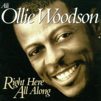 Purchase Ali Ollie Woodson - Right Here All Along