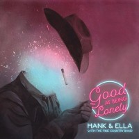 Purchase Hank & Ella With The Fine Country Band - Good At Being Lonely