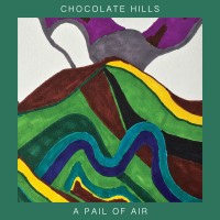 Purchase Chocolate Hills - A Pail Of Air