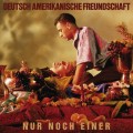 Buy Deutsch Amerikanische Freundschaft - Nur Noch Einer Mp3 Download