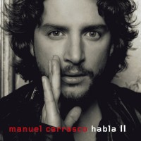 Purchase Manuel Carrasco - Habla II