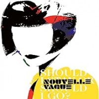 Purchase Nouvelle Vague - Should I Stay or Should I Go