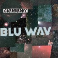 Buy Grandaddy - Blu Wav Mp3 Download