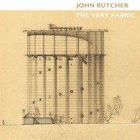 Purchase John Butcher - The Very Fabric