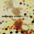 Buy Majesty Crush - Love 15 Mp3 Download