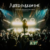 Purchase Needtobreathe - Live From Bridgestone Arena
