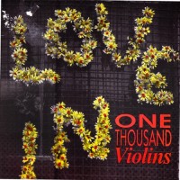 Purchase One Thousand Violins - Locked Out Of The Love-In (Vinyl)