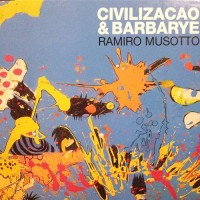 Purchase Ramiro Musotto - Civilizacao & Barbarye