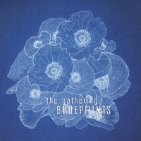 Purchase The Gathering - Blueprints (Demos And Outtakes 2001-2005) CD1