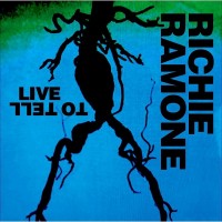 Purchase Richie Ramone - Live To Tell