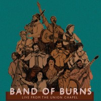 Purchase Band Of Burns - Live From The Union Chapel