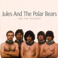 Buy Jules And The Polar Bears - Bad For Business Mp3 Download