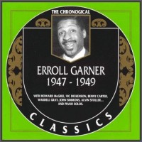 Purchase Erroll Garner - The Chronological Classics: 1947-1949