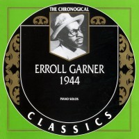 Purchase Erroll Garner - Chronological Classics: 1944