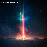 Purchase Ancient Astronaut - Cosmic Trails