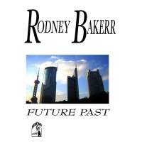 Purchase Rodney Bakerr - Future Past