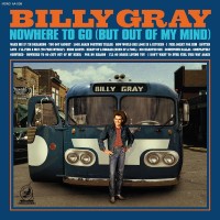 Purchase Billy Gray - Nowhere To Go (But Out Of My Mind)